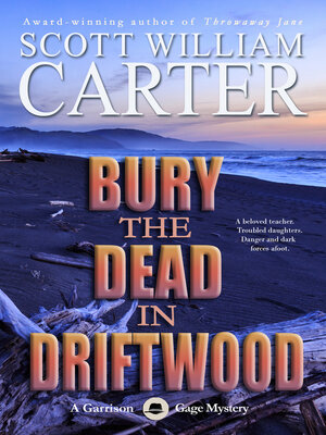 cover image of Bury the Dead in Driftwood